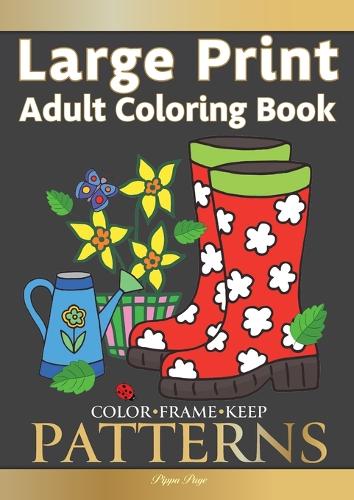Color Frame Keep. Easy Adult Coloring Book PATTERNS (New) | Pippa Page | Awesome Books