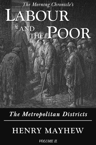 Labour and the Poor Volume II