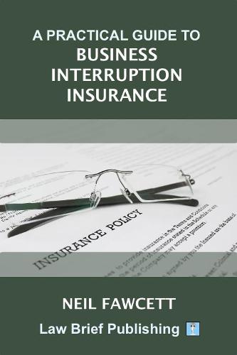 A Practical Guide to Business Interruption Insurance