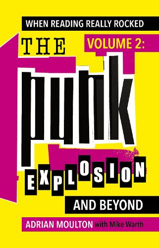 When Reading Really Rocked, volume 2: The Punk Explosion and Beyond