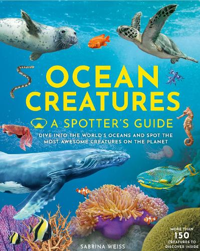 Ocean Creatures: A Spotter's Guide