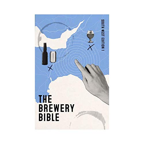 The Brewery Bible South West Edition 1