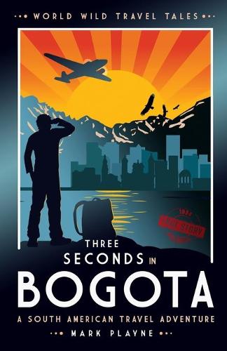 3 Seconds in Bogota