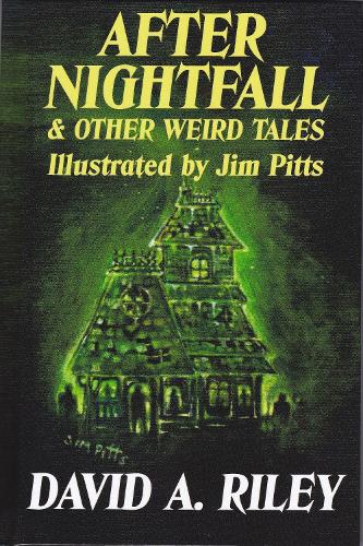 After Nightfall & Other Weird Tales
