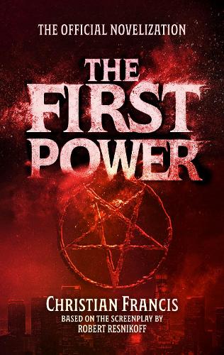 The First Power: The Official Novelization