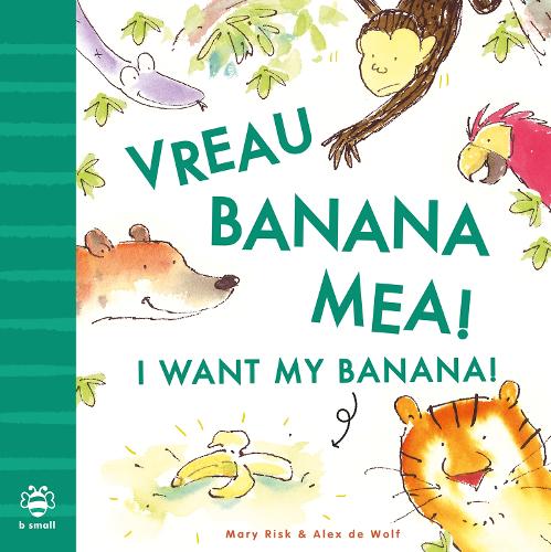 I Want My Banana! Romanian-English