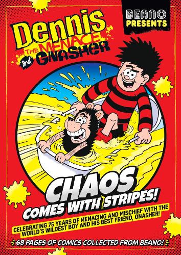 Beano Presents: Dennis The Menace & Gnasher - Chaos Comes With Stripes