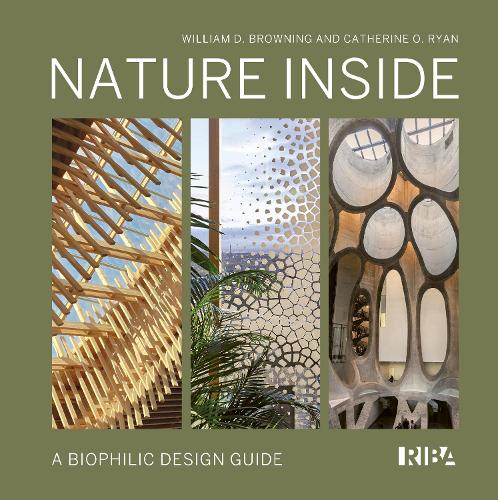 Nature Inside: A biophilic design guide