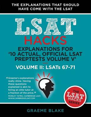 Explanations for '10 Actual, Official LSAT PrepTests Volume V'