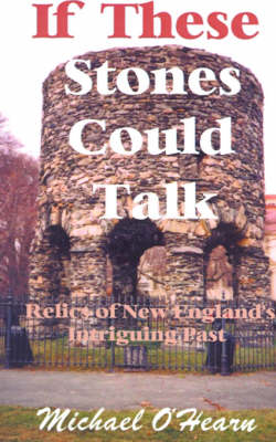 If These Stones Could Talk