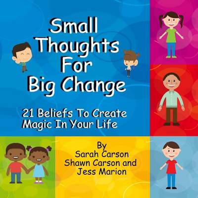 Small Thoughts For Big Change