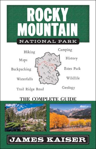 Rocky Mountain National Park: The Complete Guide