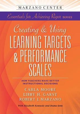 Creating & Using Learning Targets & Performance Scales