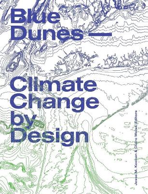 Blue Dunes – Resiliency by Design