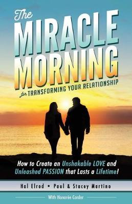 The Miracle Morning for Transforming Your Relationship