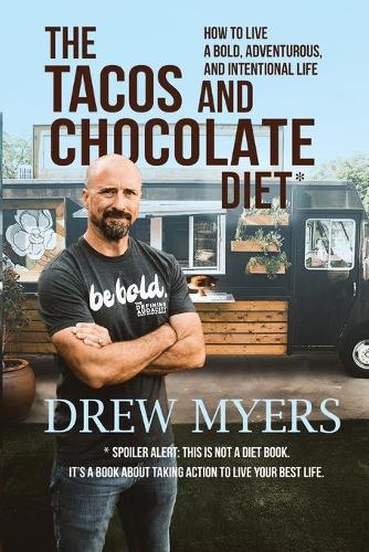 The Tacos and Chocolate Diet