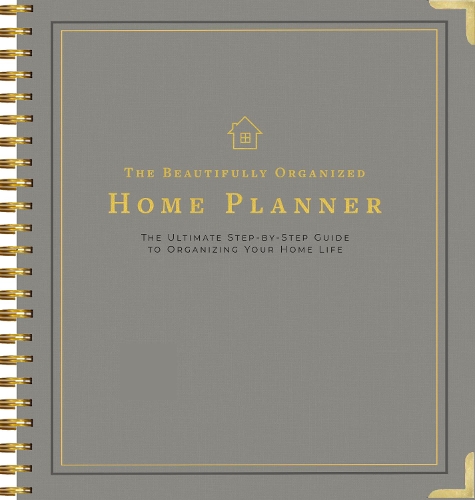 The Beautifully Organized Home Planner