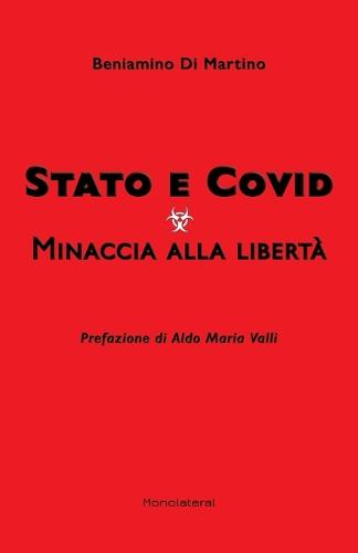 Stato e Covid. Minaccia alla liberta