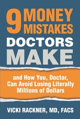 9 Money Mistakes Doctors Make