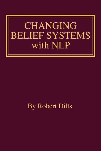 Changing Belief Systems With NLP
