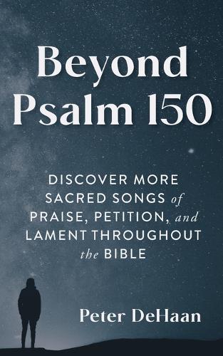 Beyond Psalm 150