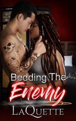 Bedding the Enemy