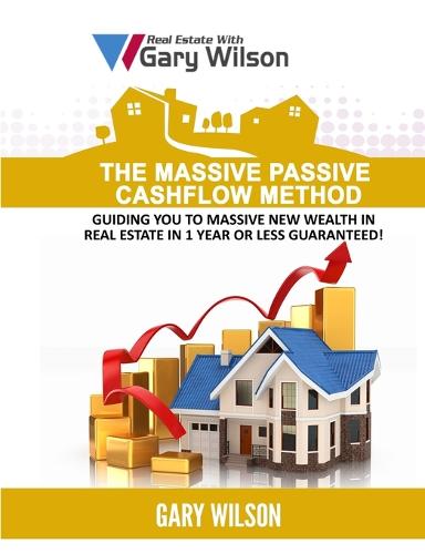 The Massive Passive Cashflow Method