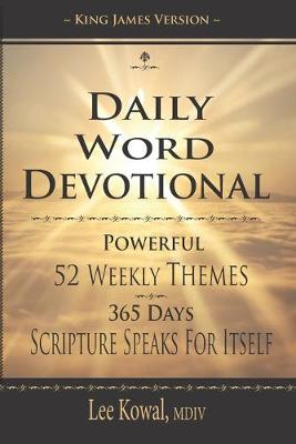 Daily Word Devotional - Powerful 52 Weekly Themes, 365 Days Scripture Speaks for Itself