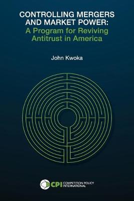 Controlling Mergers and Market Power