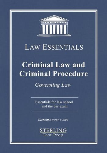 Criminal Law and Criminal Procedure, Law Essentials