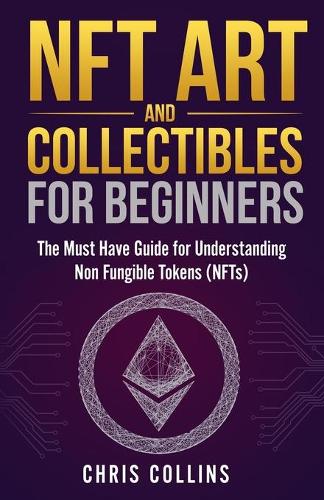 NFT Art and Collectables for Beginners