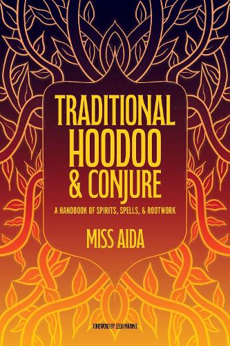 Traditional Hoodoo & Conjure