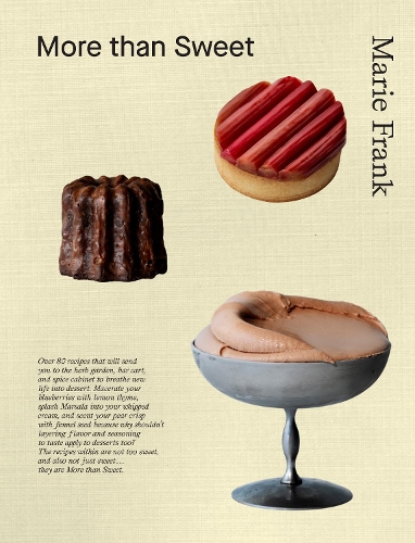 More Than Sweet: Desserts with Flavor