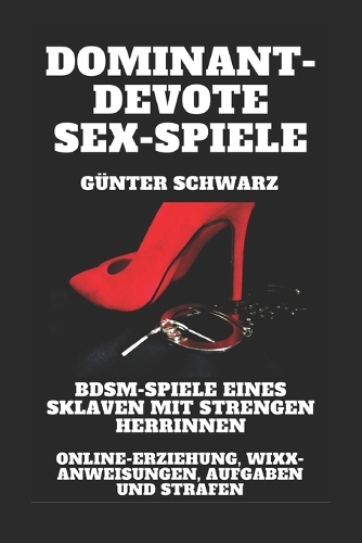 Dominant-devote Sex-Spiele
