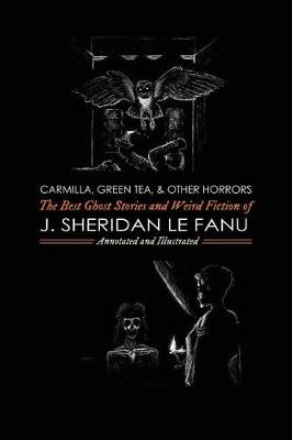 Carmilla, Green Tea, and Other Horrors