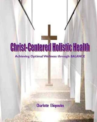 Christ-Centered Holistic Health