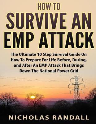 How To Survive An EMP Attack
