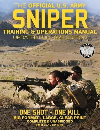 The Official US Army Sniper Training and Operations Manual