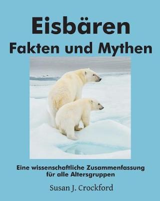 Eisbären Fakten und Mythen