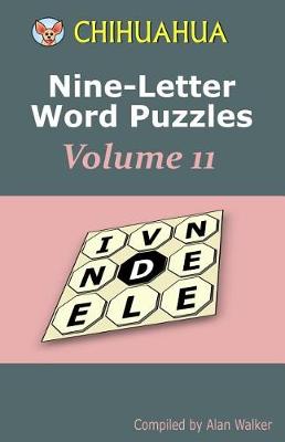 Chihuahua Nine-Letter Word Puzzles Volume 11