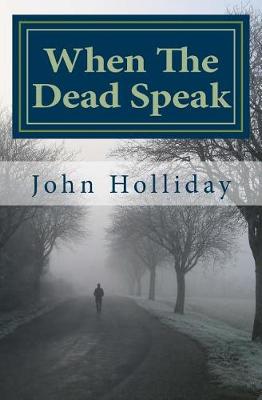 When The Dead Speak