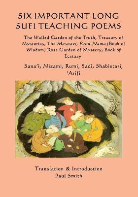 Six Important Long Sufi Teaching Poems