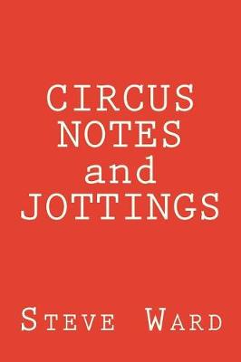 CIRCUS NOTES and JOTTINGS