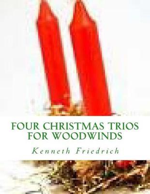 Four Christmas Trios - Woodwind Trio