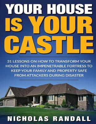 Your House Is Your Castle