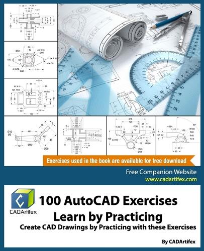 100 AutoCAD Exercises - Learn by Practicing