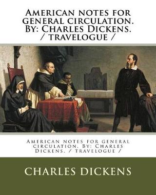 American notes for general circulation. By