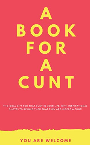 A Book for a Cunt!