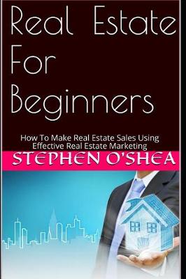 Real Estate For Beginners