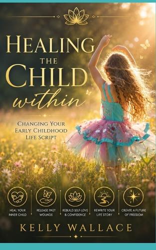 Healing The Child Within
